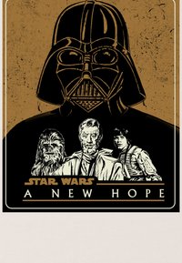 Plakat przedstawia projekt graficzny z Darth Vaderem w czerni, Chewbaccą, Obi-Wanem Kenobim i Lukiem Skywalkerem na beżowym tle. Napis: "Star Wars Nowa Nadzieja."