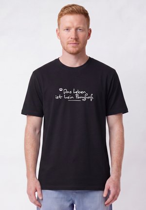 watapparel, DAS LEBEN IST KEIN PONYHOF UNISEX - Print T-shirt - black