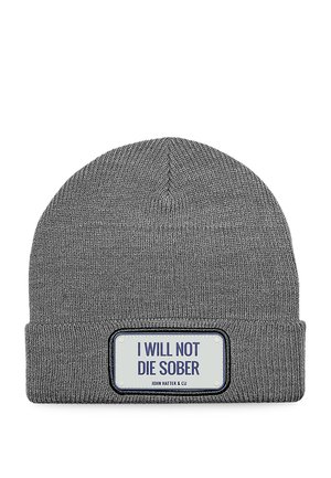 I WILL NOT DIE SOBER - Beanie - grey