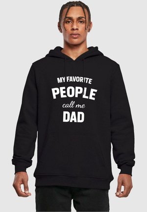 FATHERS DAY - MY FAVORITE PEOPLE CALL ME DAD HO - Kapuzenpullover - black