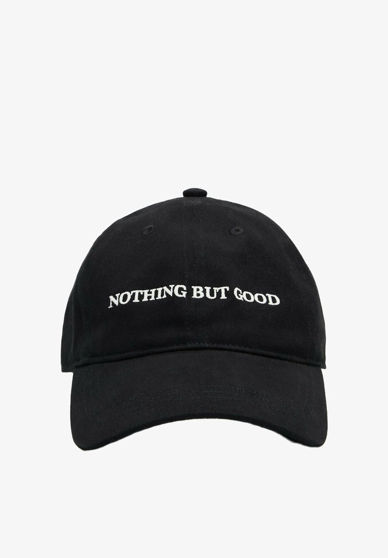 Casquette de baseball noire avec texte blanc brodé ""NOTHING BUT GOOD"" sur le panneau central avant.