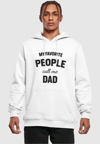 Merchcode FATHERS DAY - MY FAVORITE PEOPLE CALL ME DAD HO - Felpa con cappuccio - white