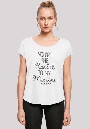 FRIENDS YOURE THE RACHEL TO MY MONICA - Print T-shirt - white