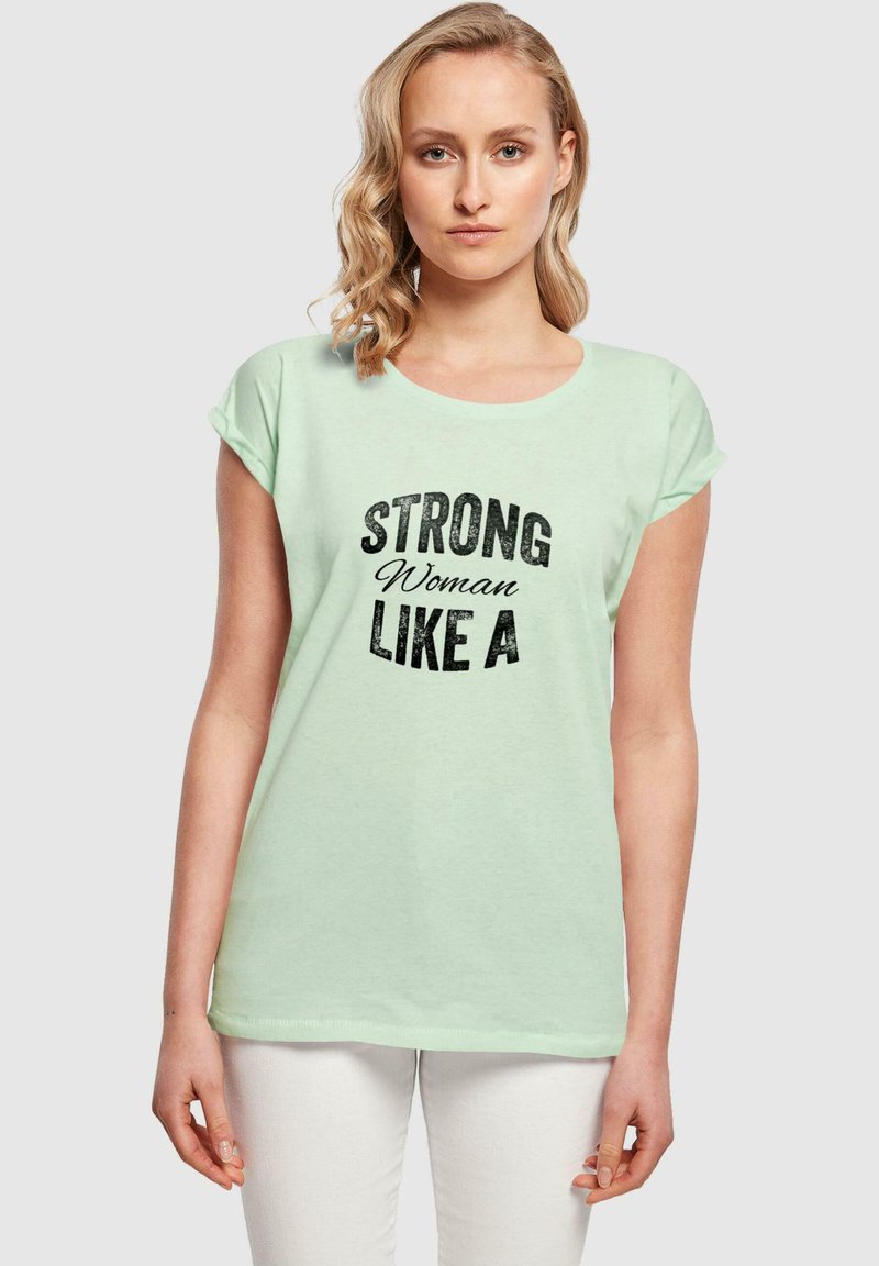 Merchcode STRONG LIKE A WOMAN EXTENDED SHOULD - T-shirts med print - neo mint