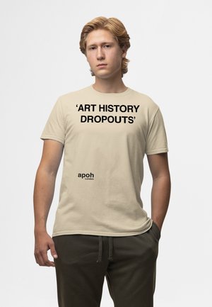 APOH LONDON ART HISTORY DROPOUTS SLOGAN - Print T-shirt - light sand