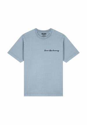 NEVER STOP DREAMING HEAVYWEIGHT - Print T-shirt - washed blue