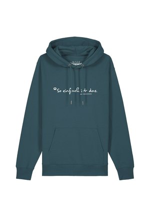 Sweat à capuche bleu sarcelle foncé avec poche kangourou et cordons, avec texte allemand blanc "So einfach ist das." centré sur la poitrine.
