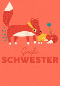 Oranje achtergrond met twee schattige vosillustraties. De grotere vos draagt een gele stippensjaal. Onderstaande tekst luidt "Große Schwester."
