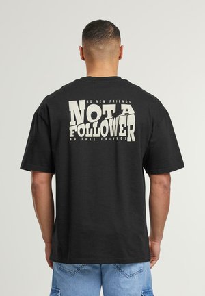 NOT A FOLLOWER - T-Shirt print - jet black washed