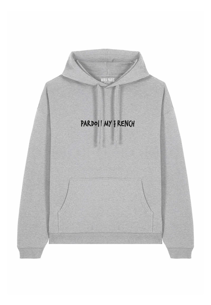 Felpa grigia in cotone misto, con tasca frontale a marsupio e cappuccio regolabile con cordoncino, con la scritta "PARDOII MY FRENCH" stampata in nero.