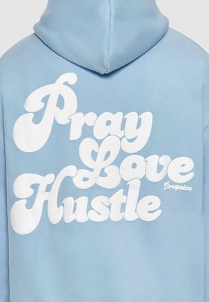 Dropsize HEAVY  PRAY LOVE HUSTLE - Mikina s kapucí - baby blue