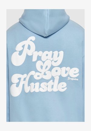 Dropsize HEAVY PRAY LOVE HUSTLE - Mikina s kapucňou - baby blue