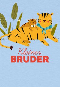 Deux tigres de dessin animé, un grand et un petit, en orange chaud avec des rayures noires. Des feuilles vertes en arrière-plan. Le texte indique "Kleiner Bruder."