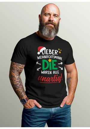 WEIHNACHTEN SPRUCH LUSTIG LIEBER WEIHNACHTSMANN DIE WAREN ALLE - Print T-shirt - schwarz