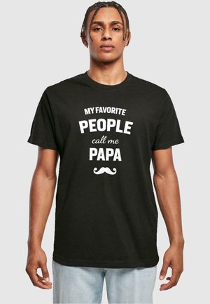 FATHERS DAY MY FAVORITE PEOPLE CALL ME PAPA T - T-shirt print - black