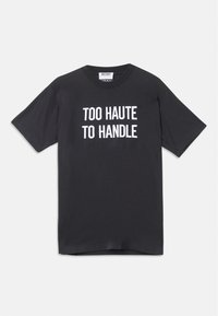 TOO HAUTE TO HANDLE  - Print T-shirt - black
