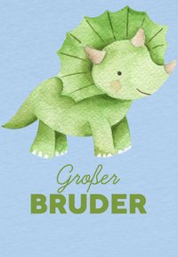 Green cartoon triceratops with a textured body, large frill, and small horns, against a light blue background. Text reads "Großer Bruder".