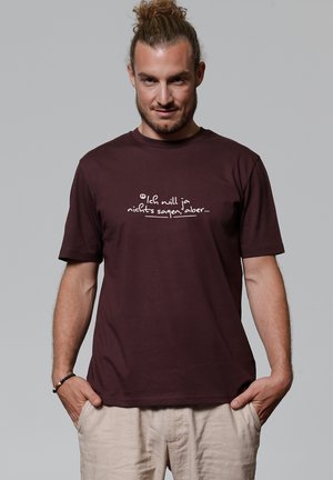 ICH WILL JA NICHTS SAGEN ABER - T-Shirt print - red brown