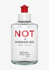 NOT A SHOWER GEL - Duschgel
