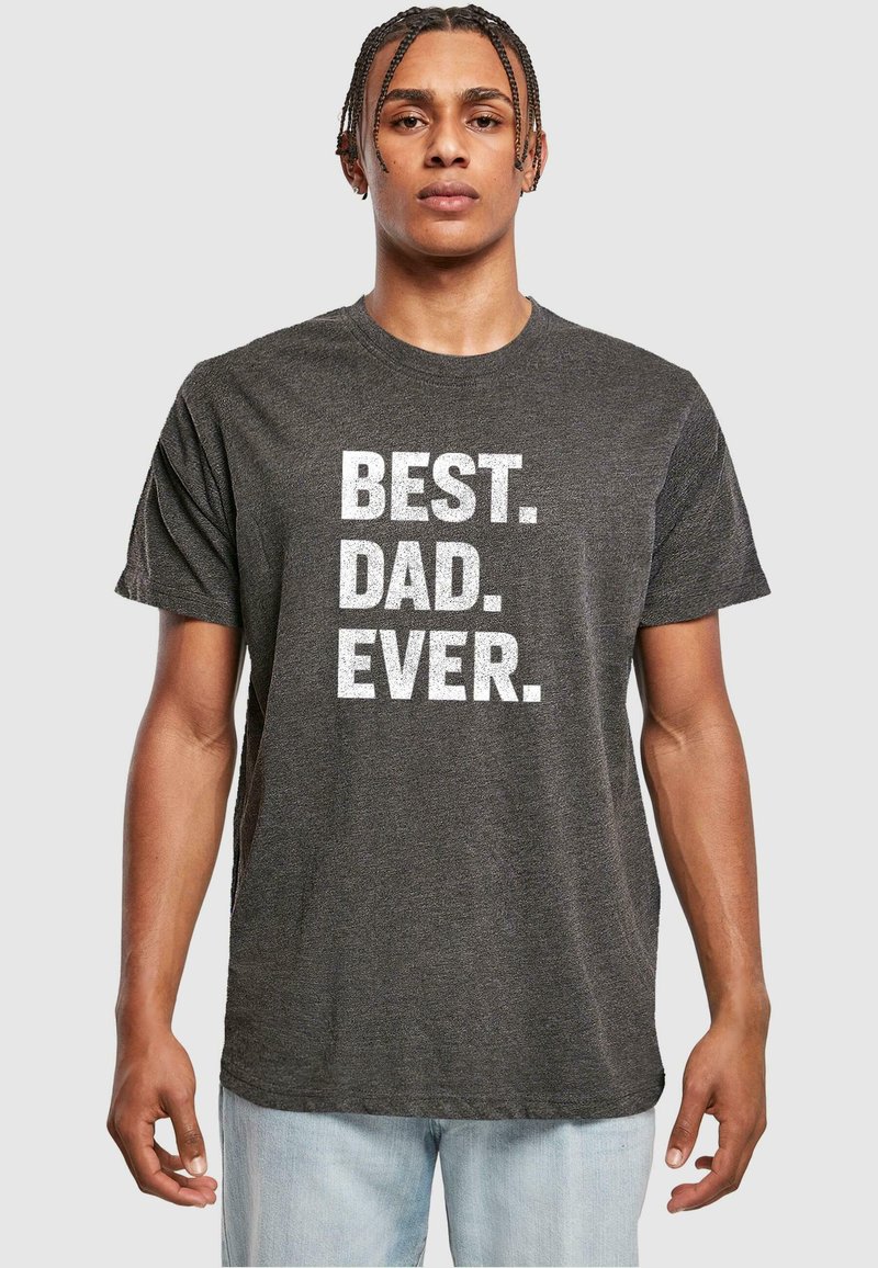 Merchcode FATHERS DAY - BEST DAD EVER - T-shirt print - charcoal