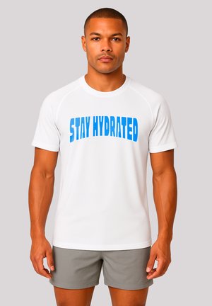 STAY HYDRATED - T-Shirt print - weiß