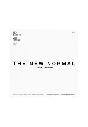 STOP THE WATER WHILE USING ME! THE NEW NORMAL ADVENTCALENDER 202 - Advent calendar - -