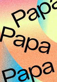 Επαναλαμβανόμενο μαύρο κείμενο «Papa» πάνω σε πολύχρωμο λαμπερό φόντο με επικαλυπτόμενα κυκλικά σχήματα σε ροζ, πορτοκαλί, κίτρινο, μπλε και πράσινο.