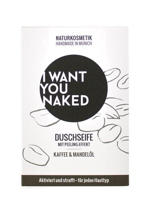 I WANT YOU NAKED SHOWER SOAP - Sæbebar - kaffee & mandelöl