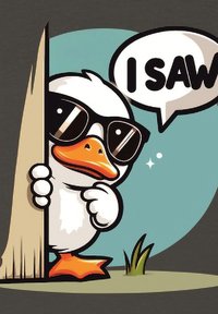 Kaczka w stylu kreskówki, nosząca czarne okulary przeciwsłoneczne, wygląda zza drewnianych drzwi, a chmurka myślowa głosi "WIDZIAŁEM". Tło stanowi niebiesko-zielone koło.