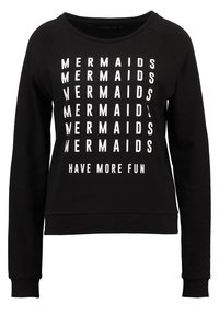 Felpa nera con testo bianco che ripete "MERMAIDS" sei volte e "HAVE MORE FUN" sotto.