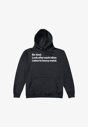 Felpa nera con cappuccio regolabile e tasca a marsupio. Presenta testo bianco: "Sii gentile. Prenditi cura degli altri. Ascolta heavy metal."