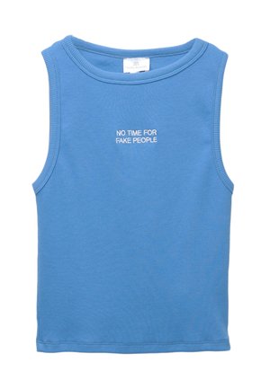 Blue cotton sleeveless top with a round neckline, featuring white embroidered text "NO TIME FOR FAKE PEOPLE" centered on the front.