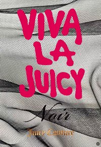 Dikke roze tekst "VIVA LA JUICY" op zwart-witte meshstof, met "Noir" in zwart schrift en "Juicy Couture" in oranje schreeflettertype eronder.