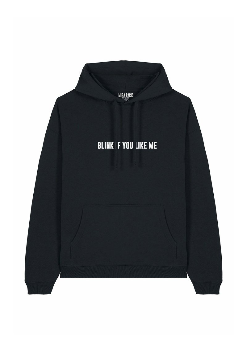 Zwarte hoodie met een voorvak en witte tekst met de woorden "BLINK | IF YOU LIKE ME." Voorzien van trekkoord en geribbelde manchetten. Gemaakt van zacht materiaal.
