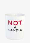 NOT A CANDLE - Duftkerze