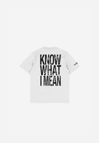 White t-shirt featuring bold, distressed black text "KNOW WHAT I MEAN" on the back. Short sleeves with a crew neck design.