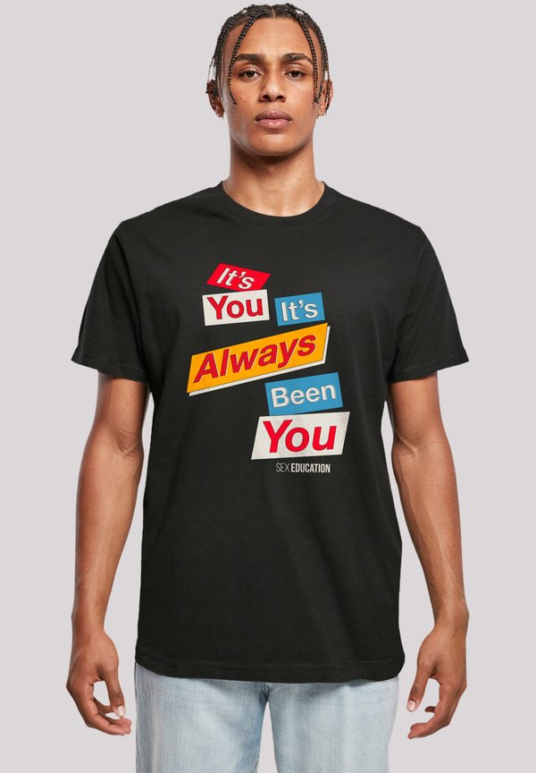 SEX EDUCATION IT ALWAYS BEEN YOU NETFLIX TV SERIES - T-Shirt print - schwarz