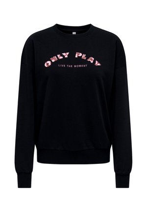Schwarzes Sweatshirt mit Rundhalsausschnitt und langen Ärmeln, mit pinkfarbenem Text: "ONLY PLAY" in großen Buchstaben und darunter "LIVE THE MOMENT".