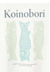 Trois carpes stylisées en vert pâle et bleu sous le mot « Koinobori » et une description de leur signification symbolique.