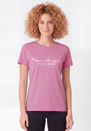 watapparel, WENN NICHT JETZT WANN DANN - T-Shirt print - bubble pink