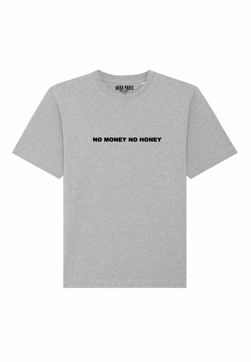T-shirt in cotone grigio con maniche corte, con la scritta nera "NO MONEY NO HONEY" centrata sul davanti. Collo rotondo, vestibilità ampia.