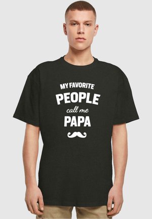 FATHERS DAY-MY FAVORITE PEOPLE CALL ME PAPA  - T-Shirt print - black