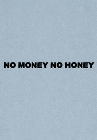 Tessuto azzurro chiaro con una superficie liscia, caratterizzato da un testo nero in grassetto che dice "NO MONEY NO HONEY" in un carattere grande e chiaro.