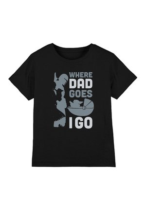 THE MANDALORIAN WHERE DAD GOES I GO - Print T-shirt - black