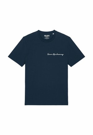 NEVER STOP DREAMING HEAVYWEIGHT - T-shirt print - dark blue
