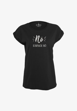 Black t-shirt with rolled sleeves featuring silver printed text "Nö EINFACH NÖ" on the front. Made from soft, textured fabric.