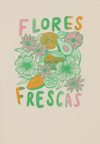 Kleurrijk ontwerp met oranje en roze bloemen, overlappende vruchten en de tekst "FLORES FRESCAS" in groen en oranje op een crème achtergrond.