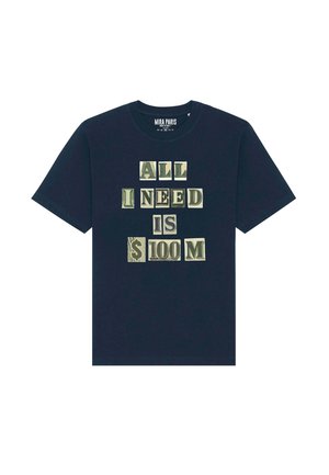 ALL I NEED IS 100M USD HEAVYWEIGHT - T-shirt imprimé - dark blue