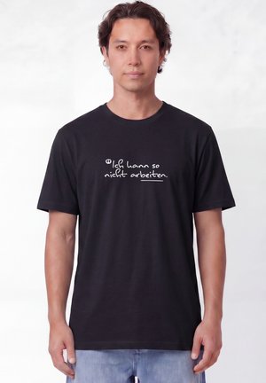 watapparel, ICH KANN SO NICHT ARBEITEN UNISEX - T-shirt print - black