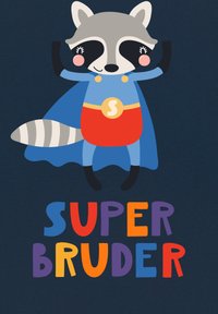 Cartoonwaschbär in einem blauen Umhang und roten Shorts. Der Text darunter lautet "SUPER BRUDER" in bunten, fetten Buchstaben auf einem dunklen Hintergrund.